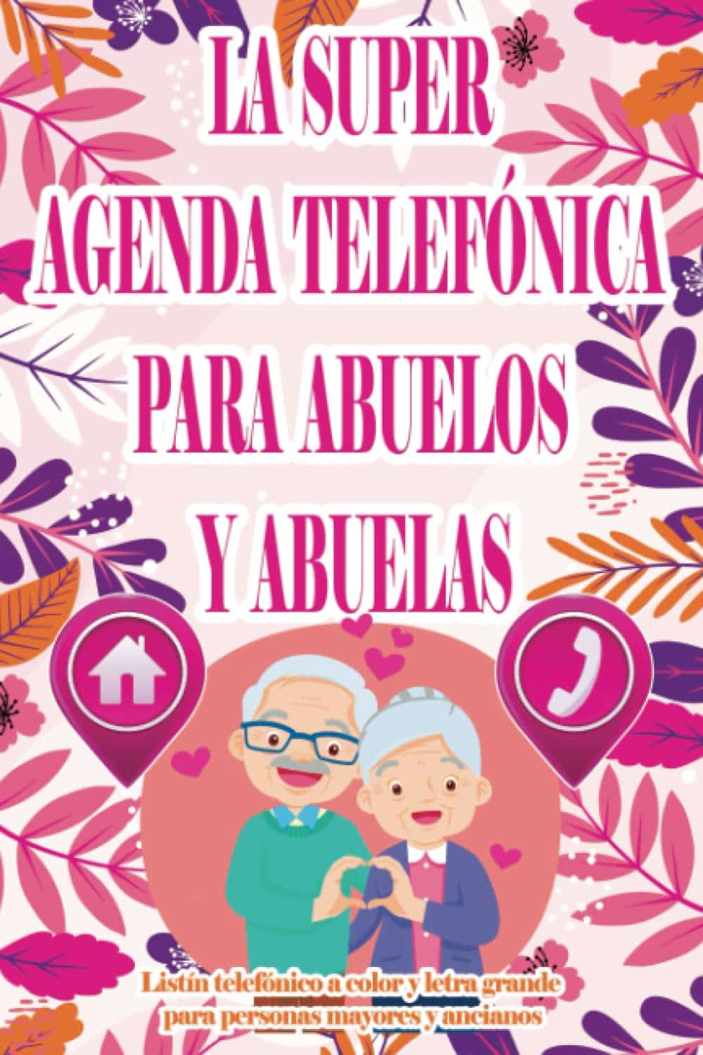 La Super agenda telefónica para abuelos y abuelas - Pasatiempos para  personas mayores