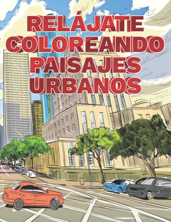 Portada de libro relájate coloreando paisajes urbanos Alber Doncos