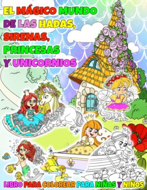 Portada del libro para colorear para niños y niñas hadas, sirenas, princesas y unicornios
